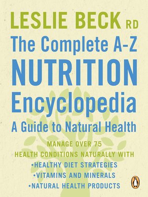 cover image of The Complete A-Z Nutrition Encyclopedia